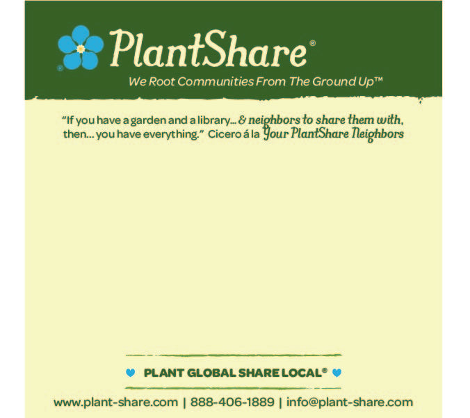 Copyright PlantShare LLC, 2019-present. All Rights Reserved. Notepad with PlantShare colors & icon with modified Cicero quote “If you have a garden and a library - & neighbors to share them with then… - you have everything.”